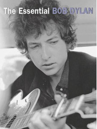 Essential Bob Dylan (noty na klavír, zpěv, akordy)