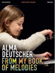 Alma Deutscher: From My Book of Melodies (noty na klavír)