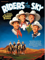 Riders In The Sky: Classic Cowboy Songs  (noty na zpěv, klavír, akordy)