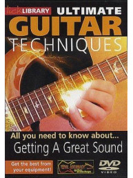 Lick Library: Ultimate Guitar Techniques - Getting A Great Sound (video škola hry na kytaru)