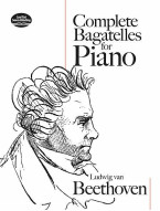 Ludwig van Beethoven: Complete Bagatelles For Piano (noty na klavír)