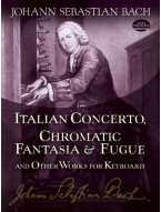 Johann Sebastian Bach: Italian Concerto, Chromatic Fantasia And Fugue (noty na klavír)