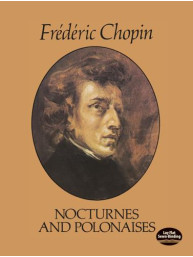 Frederic Chopin: Nocturnes and Polonaises (noty na klavír)