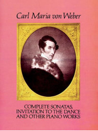 Carl Maria von Weber: Complete Sonatas (noty na klavír)