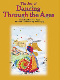 Joy of Dancing Through the Ages (noty na klavír)