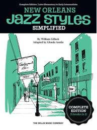 William Gillock: Simplified New Orleans Jazz Styles - Complete Edition (noty na klavír)