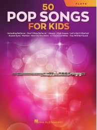 50 Pop Songs for Kids (noty na příčnou flétnu)