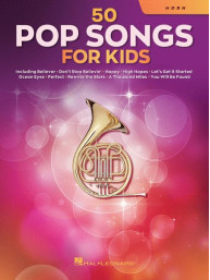50 Pop Songs for Kids (noty na lesní roh)