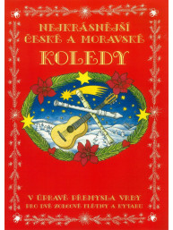 Nejkrásnější české a moravské koledy v úpravě pro dvě zobcové flétny a kytaru