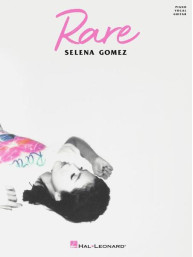 Selena Gomez: Rare (noty na zpěv, klavír, akordy)
