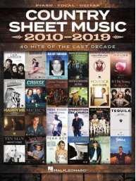 Country Sheet Music 2010-2019 (noty na klavír, zpěv, akordy)