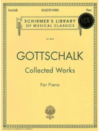 Louis Moreau Gottschalk: Collected Works for Piano (noty na klavír)