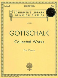 Louis Moreau Gottschalk: Collected Works for Piano (noty na klavír)