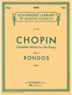 Frédéric Chopin: Complete Works For The Piano Book 10 - Rondos (noty na klavír) (+audio)