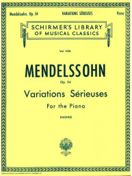 Felix Mendelssohn Bartholdy: Variations Serieuses Op.54 (noty na klavír)