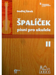 Ondřej Šárek: Špalíček písní pro ukulele 2. díl