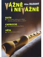 Milan Dlouhý: Vážně i nevážně