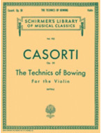 August Casorti: Technics of Bowing, Op. 50 (noty na housle)