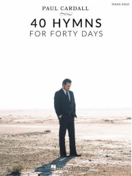 Paul Cardall: 40 Hymns for Forty Days (noty na klavír)