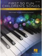 First 50 Fun Children's Songs You Should Play on Piano (noty na snadný klavír)