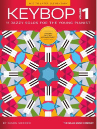 Keybop Volume 1: 11 Jazzy Solos for the Young Pianist (noty na klavír)