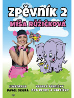 Míša Růžičková: Zpěvník 2 - Veselé písničky pro chlapce a holčičky