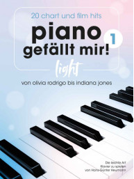 Piano gefällt mir! Light 1: 20 Chart und Film-Hits (noty na snadný klavír)