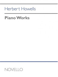 Herbert Howells: Piano Works (noty na klavír)