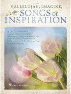 Hallelujah, Imagine & Other Songs of Inspiration (noty na snadný klavír)