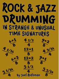 Rock & Jazz Drumming In Strange & Unusual Time Signatures (noty na bicí)