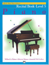 Alfred's Basic Piano Library Recital 5 (noty na klavír)