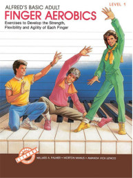 Alfred's Basic Adult Finger Aerobics Level 1 (noty na klavír)