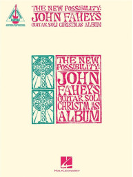 New Possibility: John Fahey's Guitar Soli Christmas Album (noty, tabulatury na kytaru)