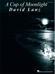David Lanz: A Cup of Moonlight (noty na klavír)