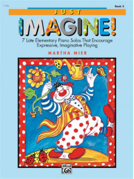 Martha Mier: Just Imagine! Book 2 (noty na klavír)