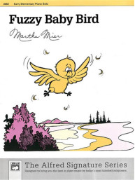 Martha Mier: Fuzzy Baby Bird (noty na klavír)
