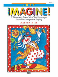 Martha Mier: Just Imagine 1 (noty na klavír)