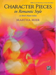 Martha Mier: Character Pieces in Romantic Style, Book 1 (noty na klavír)