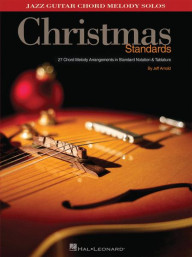 Christmas Standards - Jazz Guitar Chord Melody Solos (noty, tabulatury na kytaru)