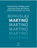 Bohuslav Martinů: Easy Piano Pieces and Dances (noty na klavír)