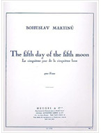 Bohuslav Martinů: The Fifth Day of the fifth Moon H318 (noty na klavír)