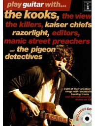 Play Guitar With... The Kooks, The View, The Killers, Kaiser Chiefs, Razorlight, Editors, Manic Street Preachers & The Pigeon Detectives (tabulatury, noty, kytara) (+audio)