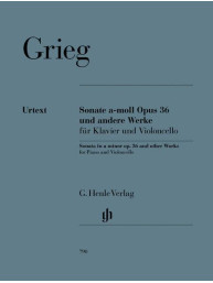 Edvard Grieg: Violoncello Sonata in a Minor Op. 36 and Other Works (noty na violoncello, klavír)