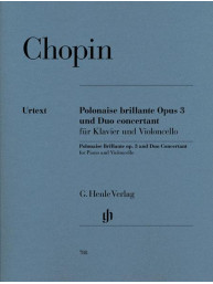Frédéric Chopin: Polonaise Brillante C Major Op. 3 / Duo Concertant E Major (noty na violoncello, klavír)