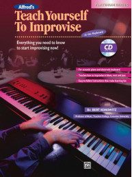 Alfred's Teach Yourself Improvise at the Keyboard (noty na keyboard, klavír) (+audio)