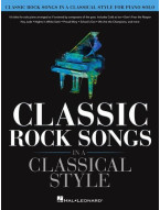Classic Rock Songs in a Classical Style (noty na klavír)