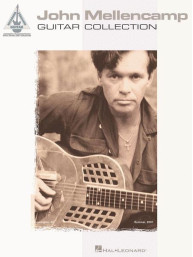 John Mellencamp Guitar Collection (noty, tabulatury na kytaru)