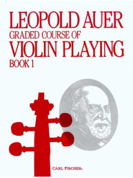 Leopold Auer: Graded Course of Violin Playing 1 (noty na housle)