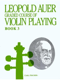 Leopold Auer: Graded Course of Violin Playing 3 (noty na housle)