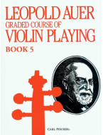 Leopold Auer: Graded Course of Violin Playing 5 (noty na housle)